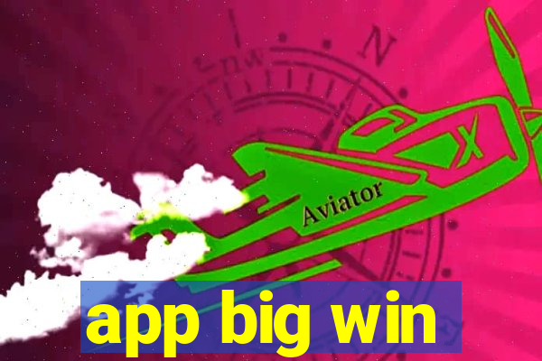 app big win