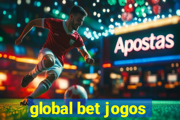 global bet jogos