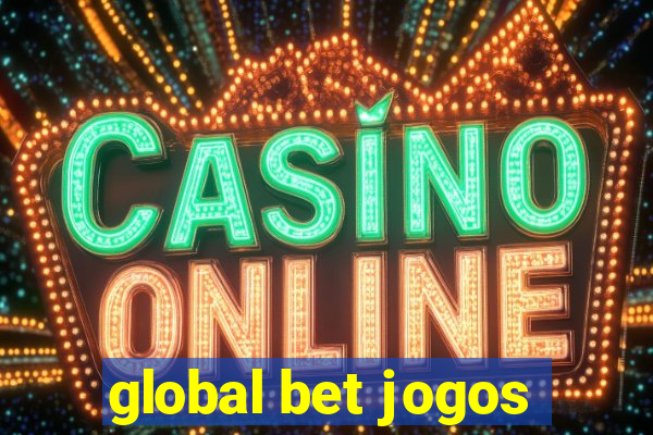 global bet jogos