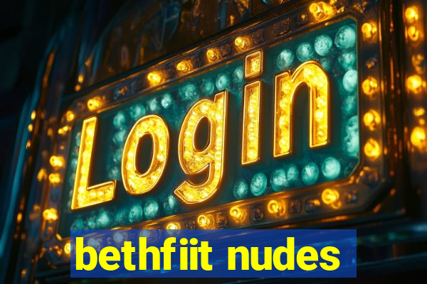 bethfiit nudes