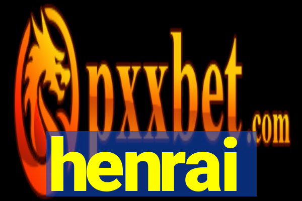 henrai