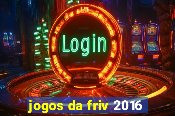 jogos da friv 2016