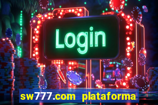 sw777.com plataforma cassino online