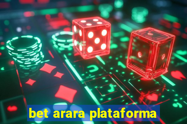 bet arara plataforma