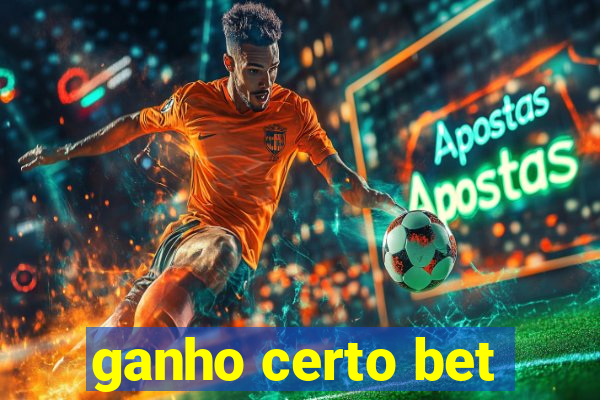 ganho certo bet