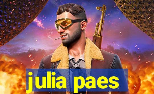 julia paes
