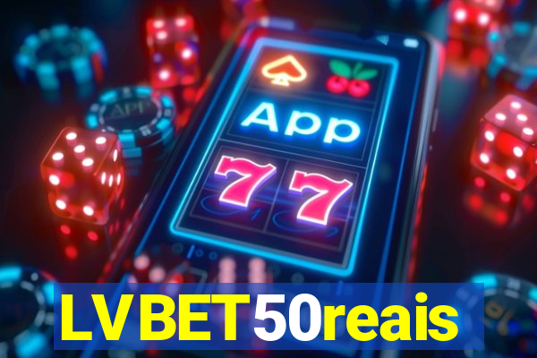 LVBET50reais