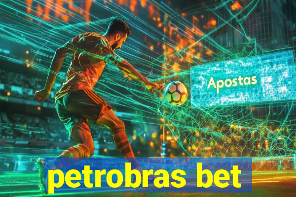 petrobras bet