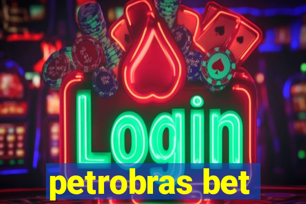petrobras bet