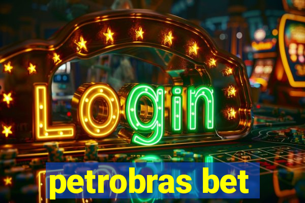 petrobras bet