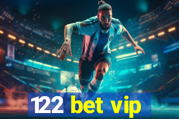 122 bet vip
