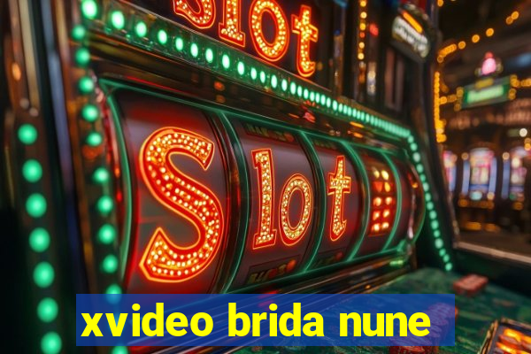 xvideo brida nune