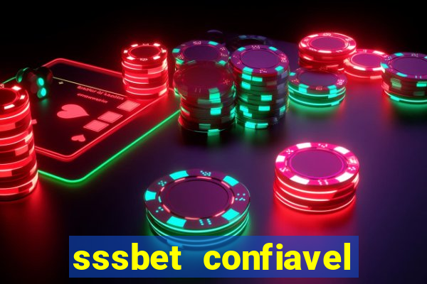 sssbet  confiavel