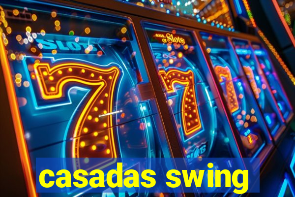 casadas swing
