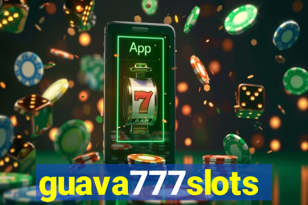 guava777slots