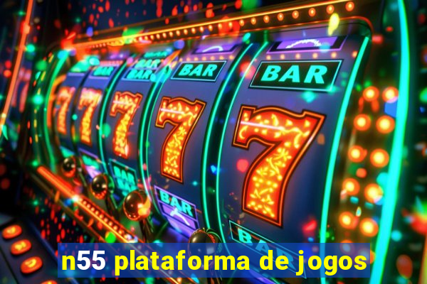 n55 plataforma de jogos