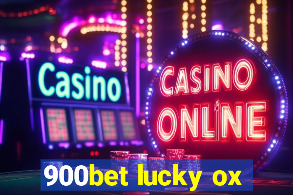 900bet lucky ox
