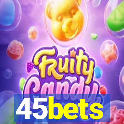 45bets