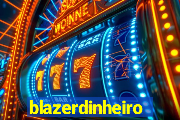 blazerdinheiro