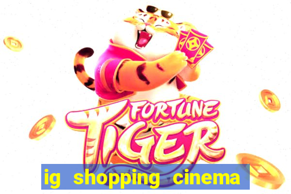 ig shopping cinema porto velho