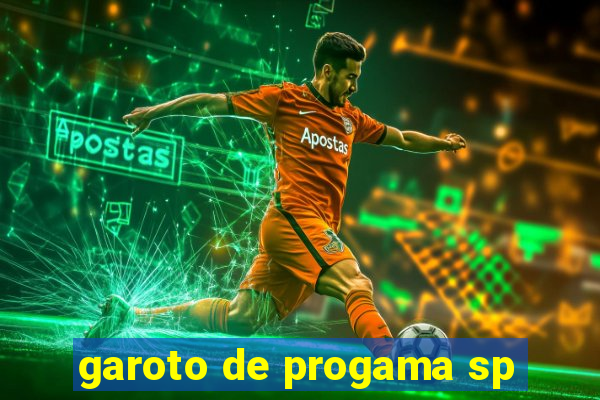 garoto de progama sp