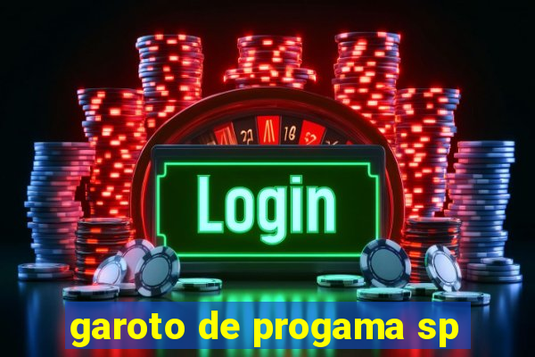 garoto de progama sp