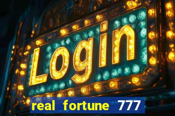 real fortune 777 paga mesmo