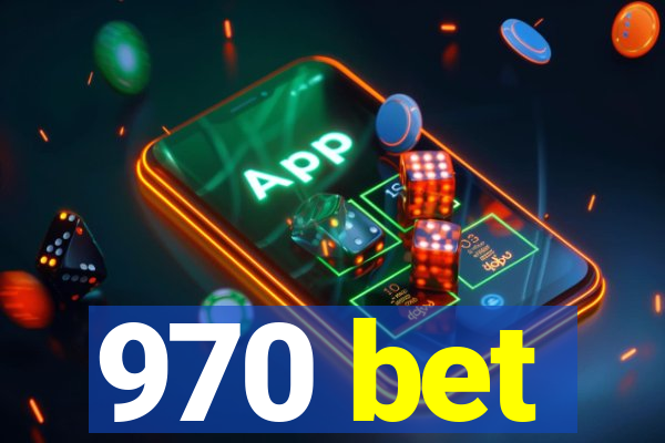 970 bet