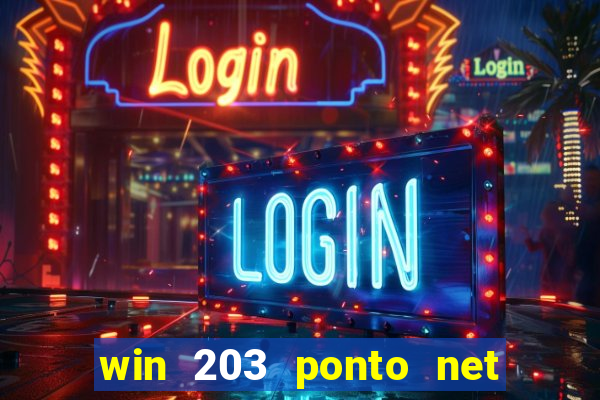 win 203 ponto net jogo download
