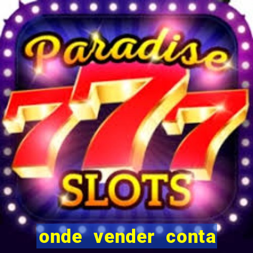onde vender conta de jogos
