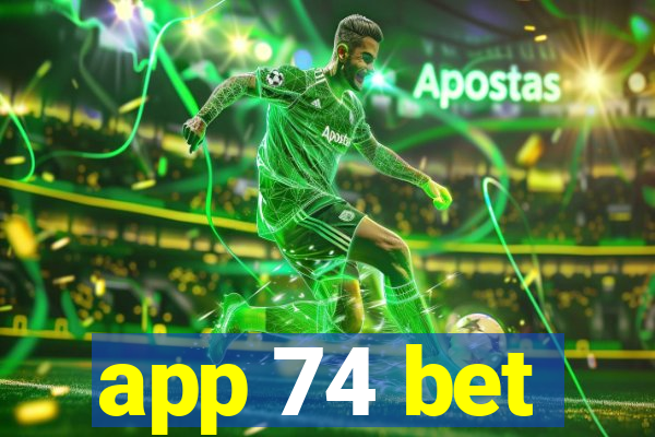 app 74 bet