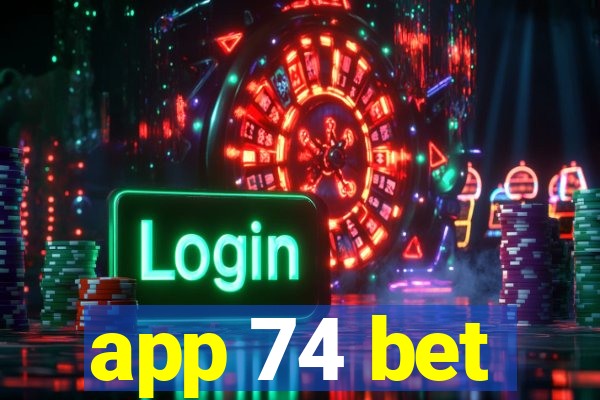 app 74 bet