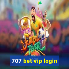 707 bet vip login