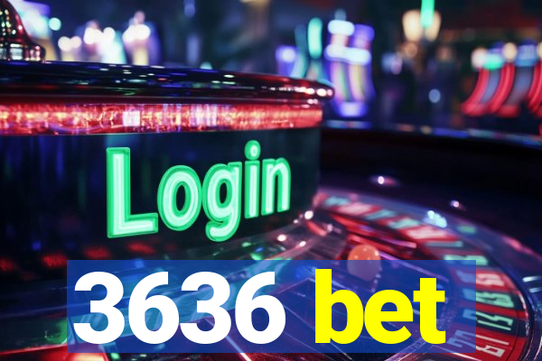 3636 bet