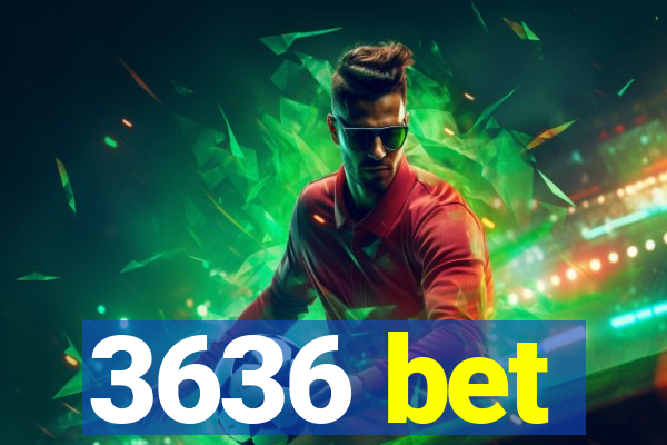 3636 bet
