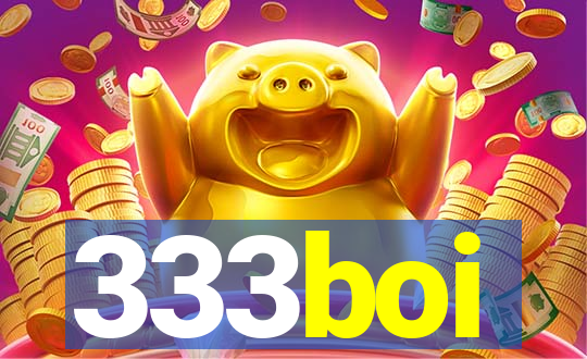 333boi