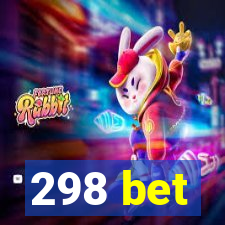 298 bet