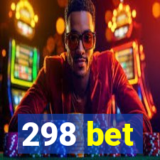 298 bet