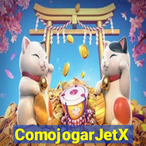 ComojogarJetX