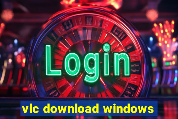 vlc download windows