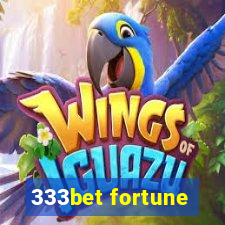 333bet fortune