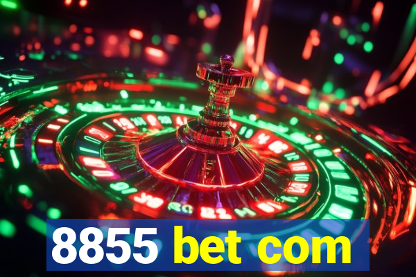 8855 bet com