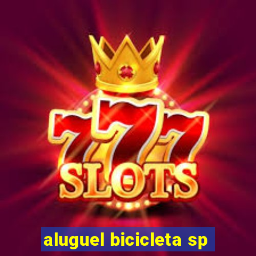 aluguel bicicleta sp