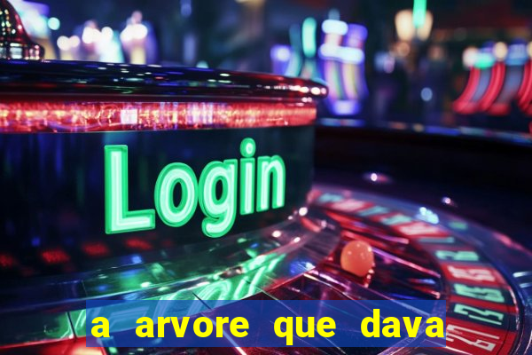 a arvore que dava dinheiro resumo