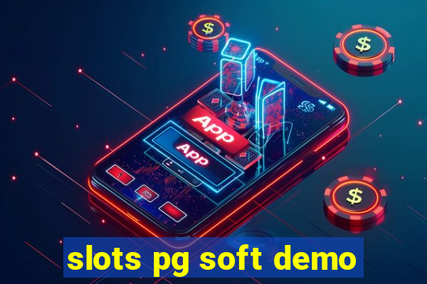 slots pg soft demo