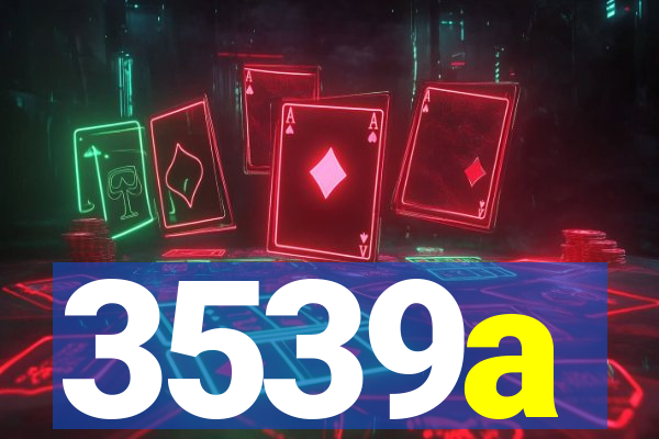 3539a