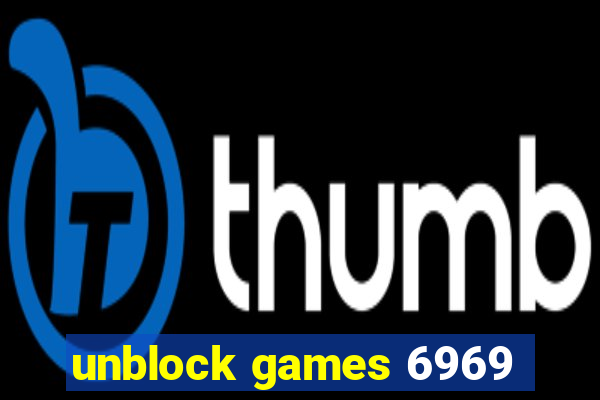 unblock games 6969