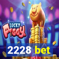 2228 bet