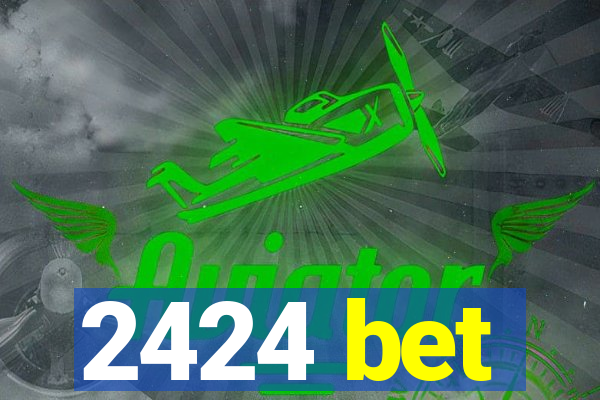 2424 bet