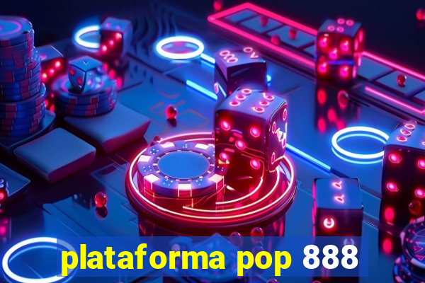 plataforma pop 888